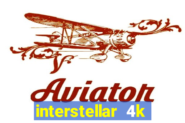 interstellar 4k 60fps download